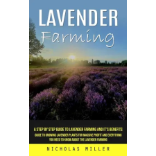 Nicholas Miller Lavender Farming | Nicholas Miller egyéb könyv