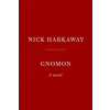  Nick Harkaway - Gnomon – Nick Harkaway