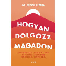 Nicole LePera - Hogyan dolgozz magadon egyéb könyv