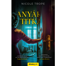Nicole Trope - Anyák titka regény