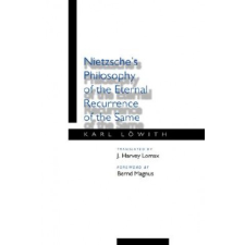  Nietzsche's Philosophy of the Eternal Recurrence of the Same – Karl Lowith idegen nyelvű könyv