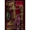 Night Shade Books A Vintage from Atlantis: The Collected Fantasies, Vol. 3 | Clark Ashton Smith