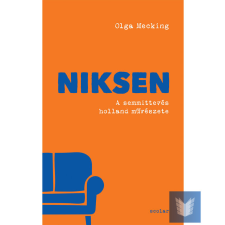 Niksen - A semmittevés holland művészete életmód, egészség
