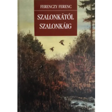 Nimród Alapítvány Szalonkától szalonkáig antikvárium - használt könyv