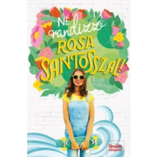 Nina Moreno Ne randizz Rosa Santosszal! irodalom
