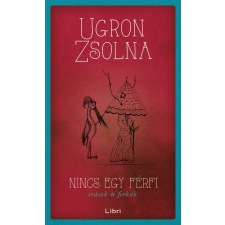 Nincs egy férfi - Írások és firkák irodalom