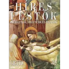 Nincs megadva Híres festők (Az életük, ihletőik és műveik) 32. szám - Giotto antikvárium - használt könyv