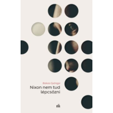  Nixon nem tud lépcsőzni irodalom