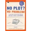  No Plot? No Problem! – Chris Baty