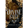 Nocturne Ink Publishing Divine Fate – Morgan B Lee (Kemény kötésű)