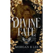 Nocturne Ink Publishing Divine Fate – Morgan B Lee (Kemény kötésű) idegen nyelvű könyv
