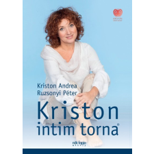 Nők Lapja Műhely Kriston Andrea - Ruzsonyi Péter - Kriston intim torna életmód, egészség