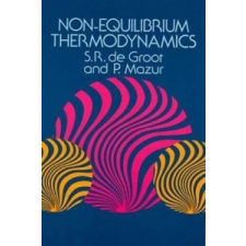  Non-equilibrium Thermodynamics – S.R.De Groot,P. Mazur idegen nyelvű könyv