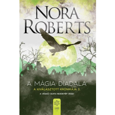 Nora Roberts - A mágia diadala - A Kiválasztott Krónikája 3. egyéb könyv