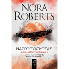  Nora Roberts - Napfogyatkozás - A Kiválasztott Krónikája 1. egyéb könyv