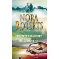 Nora Roberts Rejtett természet / Villanófény irodalom