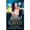 Nora Roberts ROBERTS, NORA - SZEREP NÉLKÜL - A LEGÉDESEBB GYÜMÖLCS
