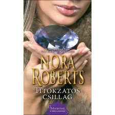 Nora Roberts ROBERTS, NORA - TITOKZATOS CSILLAG irodalom