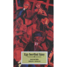 Noran Egy berlini lány. Magyar írók berlini novellái antikvárium - használt könyv