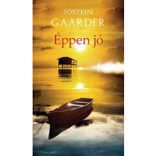 Noran Libro Jostein Gaarder - Éppen jó (új példány) irodalom