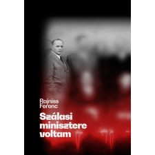 Noran Libro Rajniss Ferenc - Szálasi minisztere voltam történelem