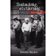 Noran Libro Szabadság, elvtársak! társadalom- és humántudomány