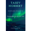 Norbert Tasev (magánkiadás) Kézfejek magánya