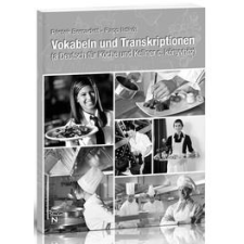 Nordwest 2002 Kft. VOKABELN UND TRANSKRIPTIONEN (DEUTSCH FÜR KÖCHE UND KELLNER) nyelvkönyv, szótár