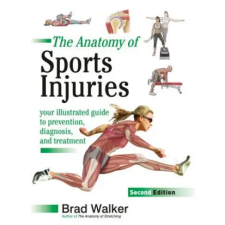 North Atlantic Books Anatomy of Sports Injuries, Second Edition | Brad Walker idegen nyelvű könyv