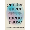 North Atlantic Books Genderqueer Menopause – ALLEN LASARA FIREFOX (Puha kötésű)