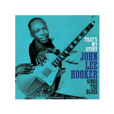 NOT NOW MUSIC John Lee Hooker - That's My Story (Vinyl LP (nagylemez)) blues