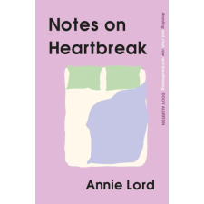  Notes on Heartbreak – Annie Lord idegen nyelvű könyv