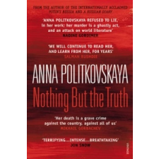  Nothing But the Truth – Anna Politkovská idegen nyelvű könyv