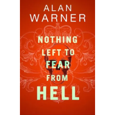  Nothing Left to Fear from Hell – Alan Warner idegen nyelvű könyv