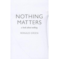  Nothing Matters – Ronald Green idegen nyelvű könyv