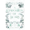 Nova Press, LLC A Composition of Scars – Hazel S. Wilkes (Kemény kötésű)