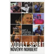 Növényi Norbert Kódolt Sport életmód, egészség