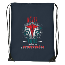  Nővér vagyok neked mi a szupererőd - Sport táska navy kék tornazsák