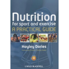  Nutrition for Sport and Exercise – Hayley Daries idegen nyelvű könyv