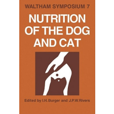 Nutrition of the Dog and Cat – I. H. BurgerJ. P. W. Rivers idegen nyelvű könyv