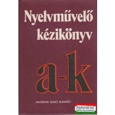  Nyelvművelő kézikönyv I. (A-K) nyelvkönyv, szótár