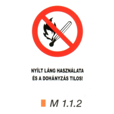  Nyílt láng használata és a dohányzás tilos! m 1.1.2 információs címke