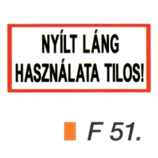  Nyílt láng használata tilos! F51 információs címke