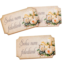  Nyomtatott dekorkarton Soha nem feledünk felirattal 6,5cm 3db-os dekorációs kellék