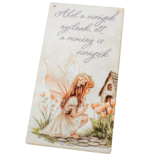  Nyomtatott fa tábla - Ahol a virágok nyílnak.. 13x24,3cm dekorációs kellék
