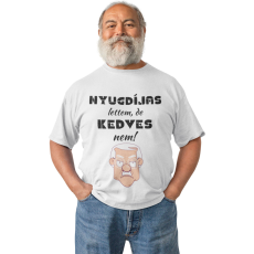  Nyugdíjas lettem, de kedves nem - Férfi Póló