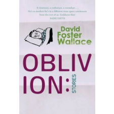  Oblivion: Stories – David Foster Wallace idegen nyelvű könyv