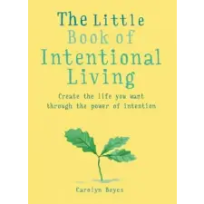 Octopus Publishing Group Little Book of Intentional Living | Carolyn Boyes egyéb könyv