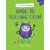 Octopus Publishing Group Little Monster’s Guide to Feeling Calm | Emily Snape