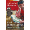 Octopus Publishing Group Roast Chicken and Red Lipstick | Alexandra Shulman